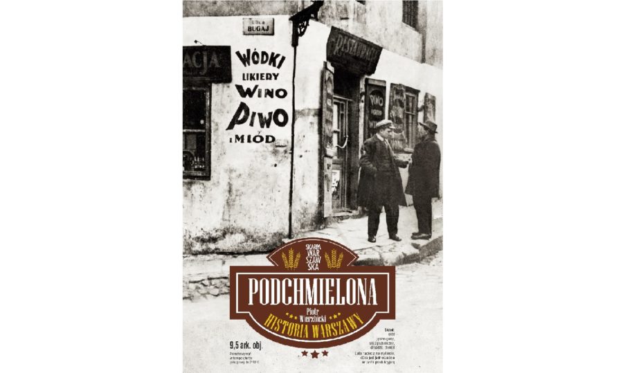 podchmielona historia warszawy