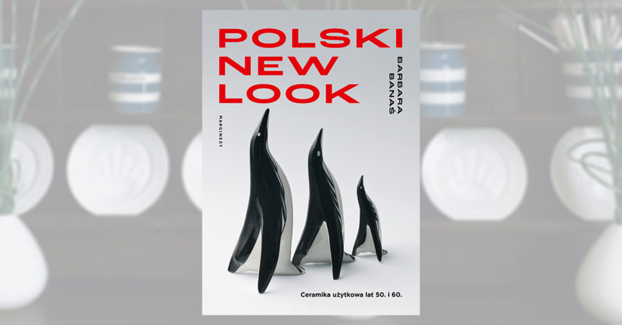 Okładka książki przedstawia trzy gładkie figurki pingwinów patrzące w górę, na czerwony napis: Polski New Look”.