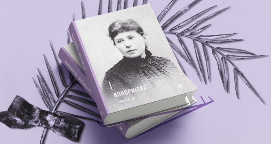 Konopnicka – raz jeszcze