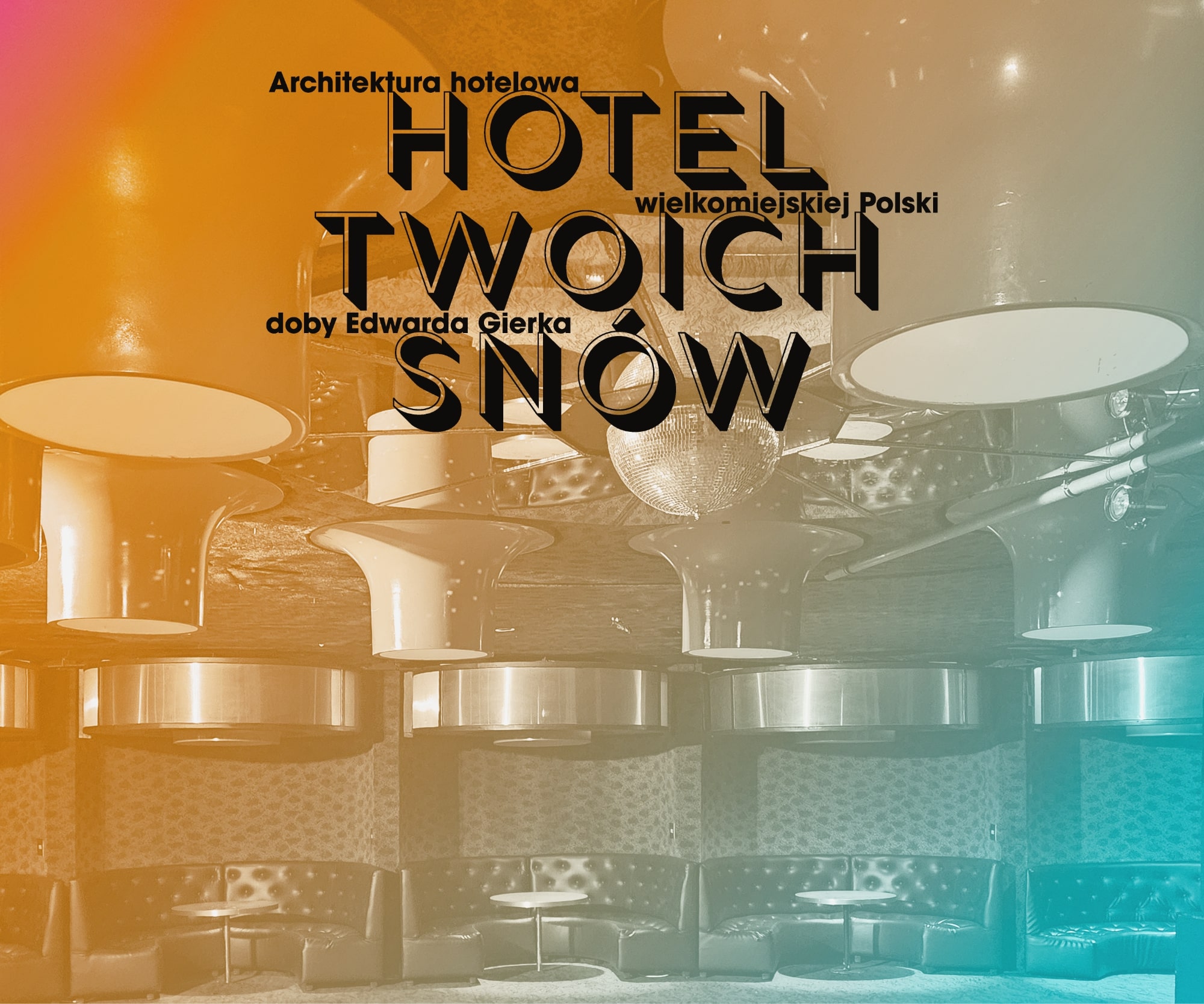 Luksus i blichtr – hotelowa architektura lat 70.