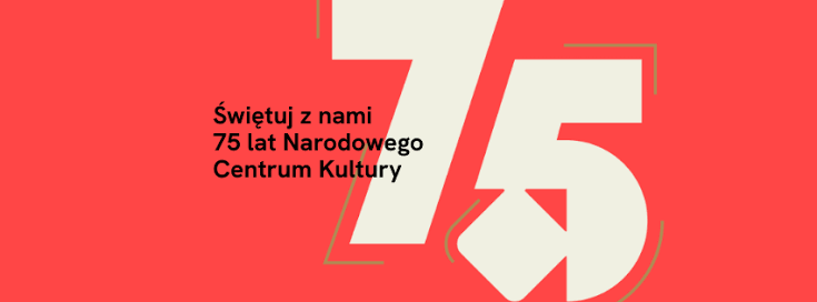 „Być tu i teraz” – 75 lat NCK