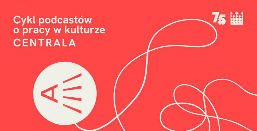 Centrala – nowy cykl w Audycjach Kulturalnych